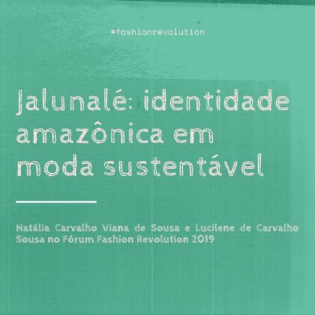 Jalunalé: identidade amazônica em moda sustentável