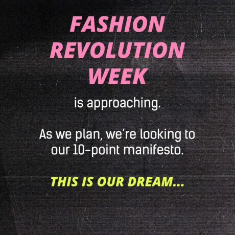 Join us for Fashion Revolution!