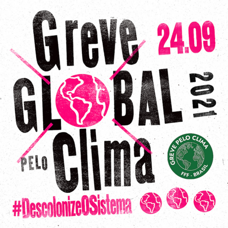 Narrativa dos jovens brasileiros para a próxima Greve Global Pelo Clima:  24 de Setembro de 2021 #DescolonizeOSistema