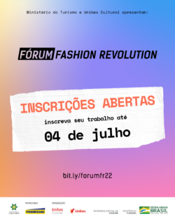 Fórum Fashion Revolution retorna para 4ª edição após de dois anos