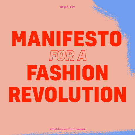 Fashion Revolution Week // Get Involved & Sign the Manifesto — Steemit